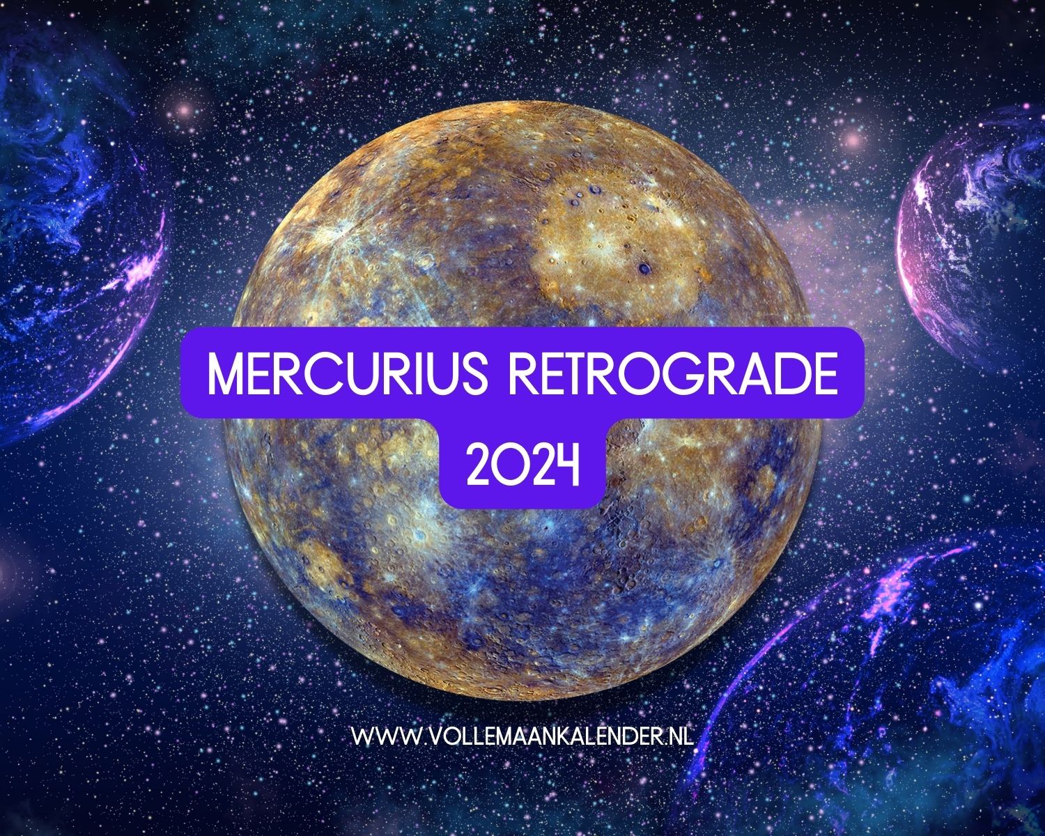 Wanneer is Mercurius retrograde 2024? Dit zijn de data