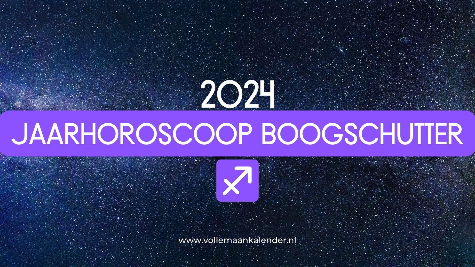Jaarhoroscoop 2024 Boogschutter VolleMaanKalender.nl