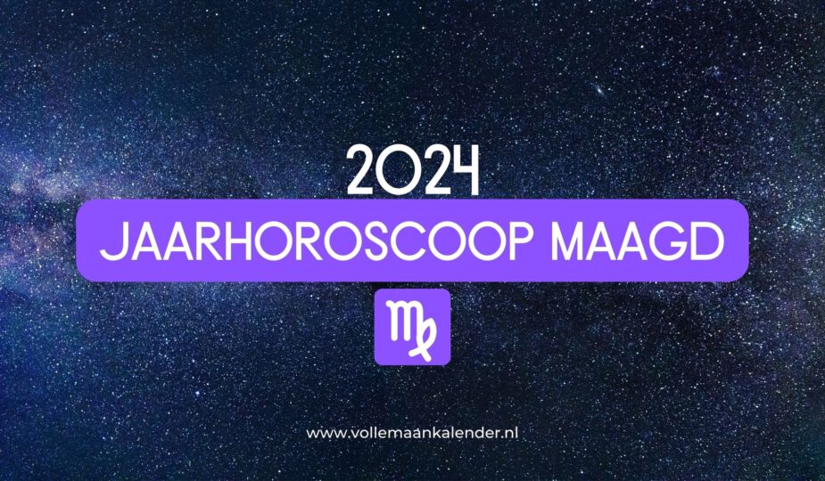 Jaarhoroscoop Maagd 2024