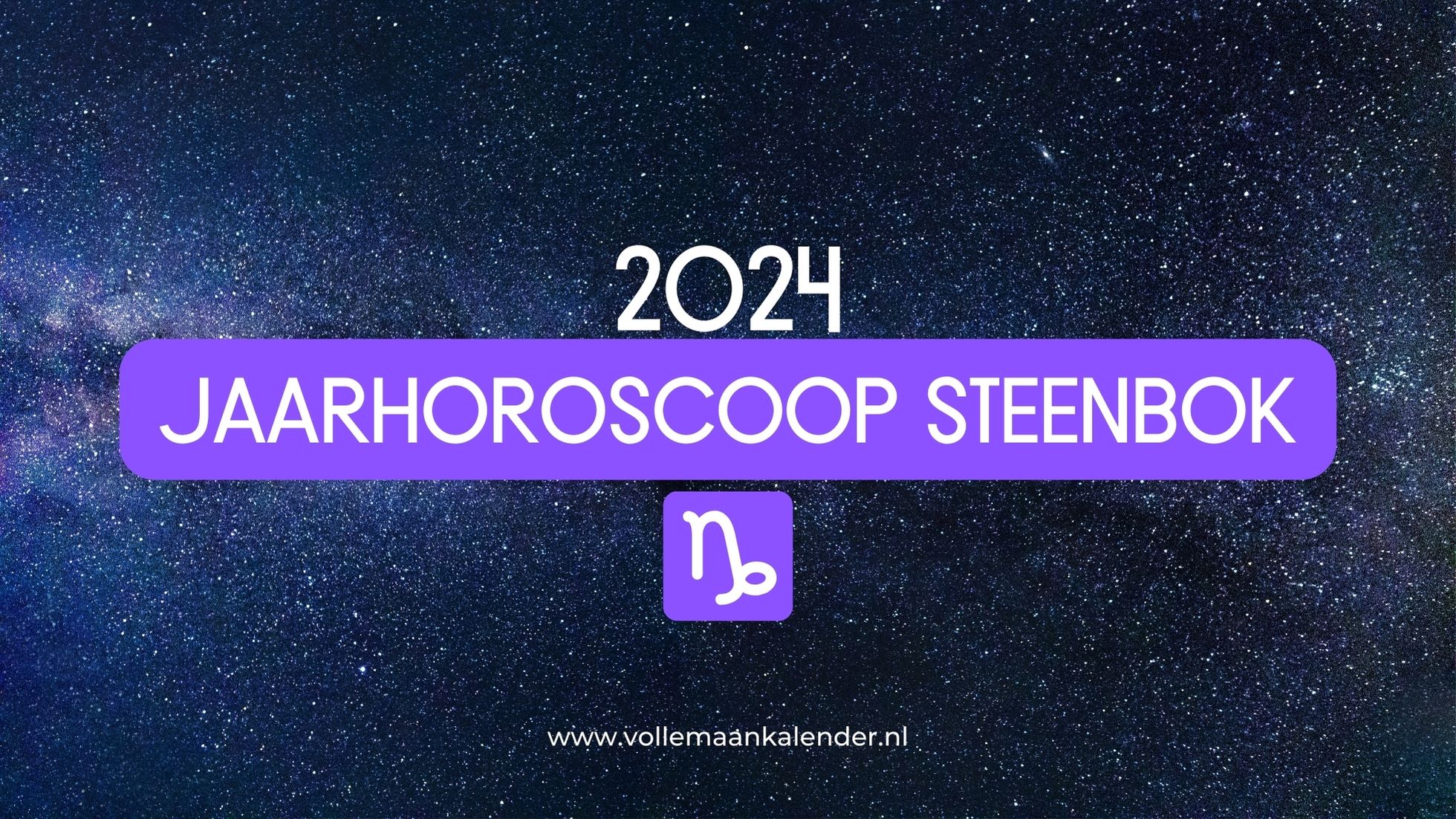 Jaarhoroscoop 2024 Steenbok VolleMaanKalender.nl