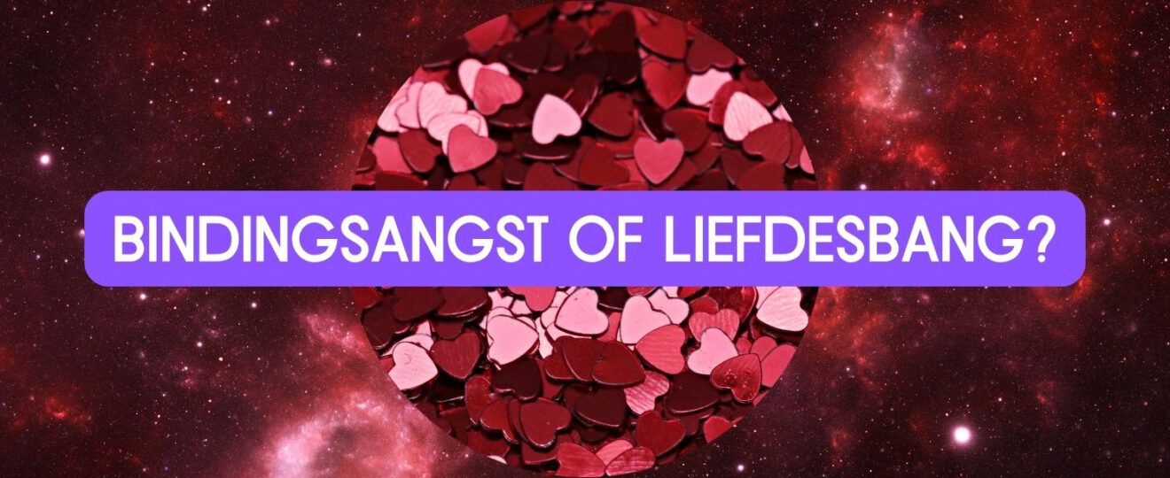 Bindingsangst of liefdesbang?