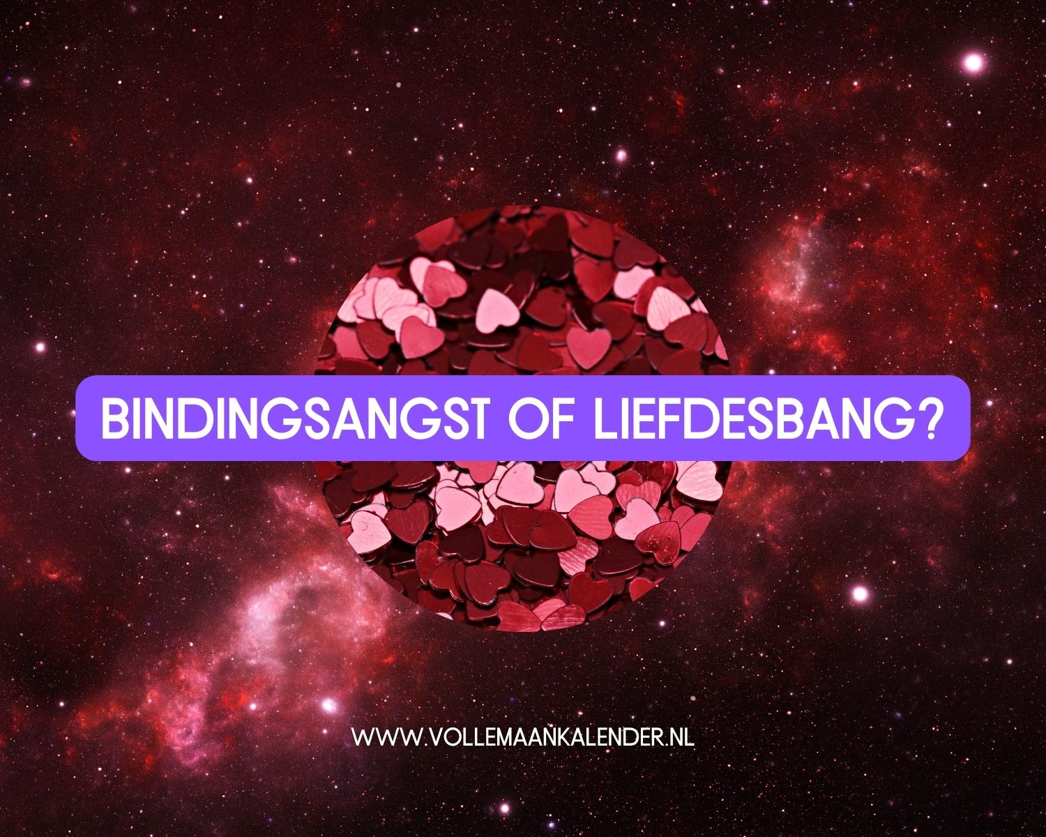 Bindingsangst of liefdesbang? - VolleMaanKalender.nl