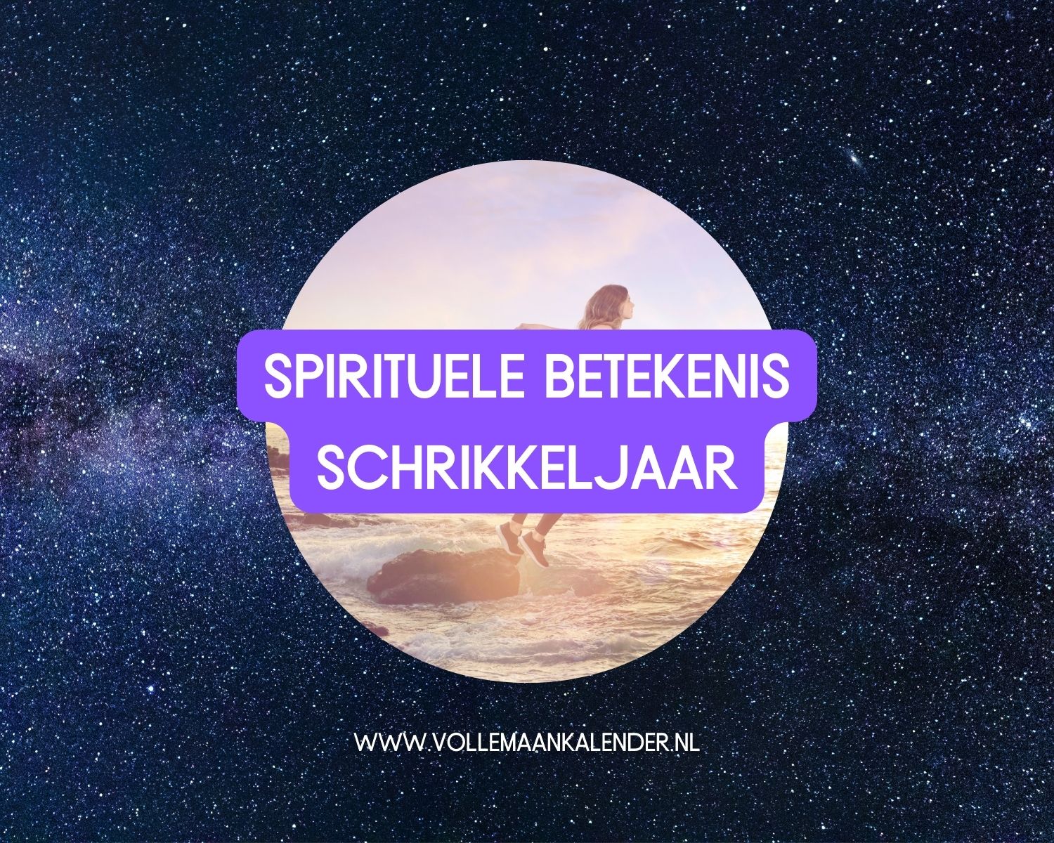 Spirituele betekenis schrikkeljaar - VolleMaanKalender.nl