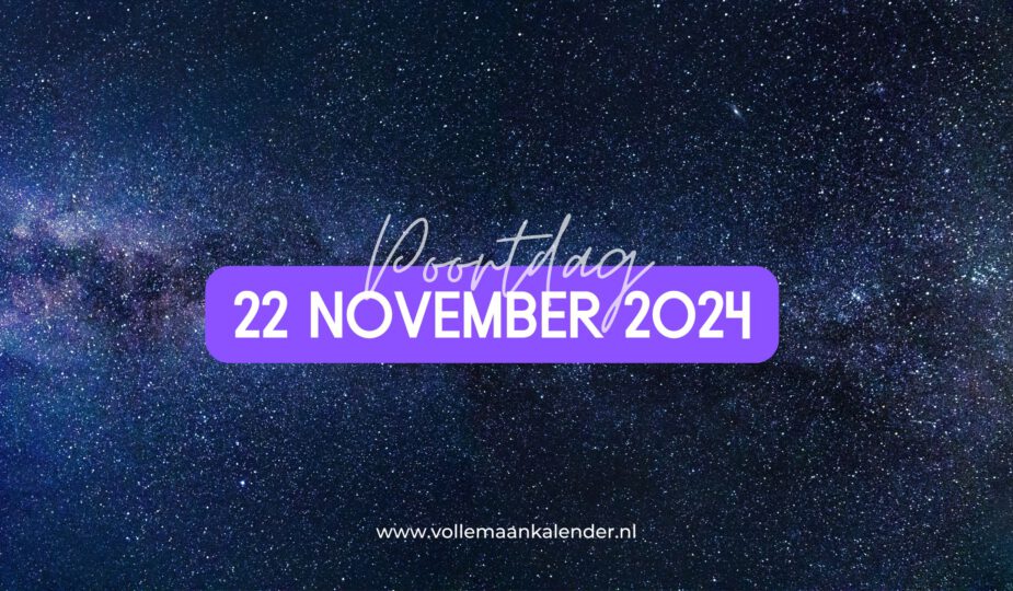 22 november 2024 poortdag - VolleMaanKalender.nl