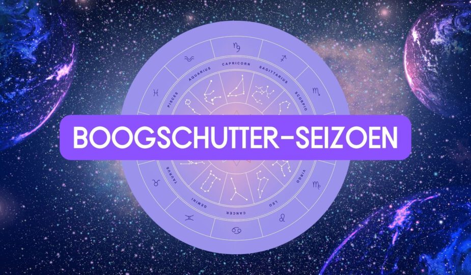 Boogschutter-seizoen wat betekent dit voor jou