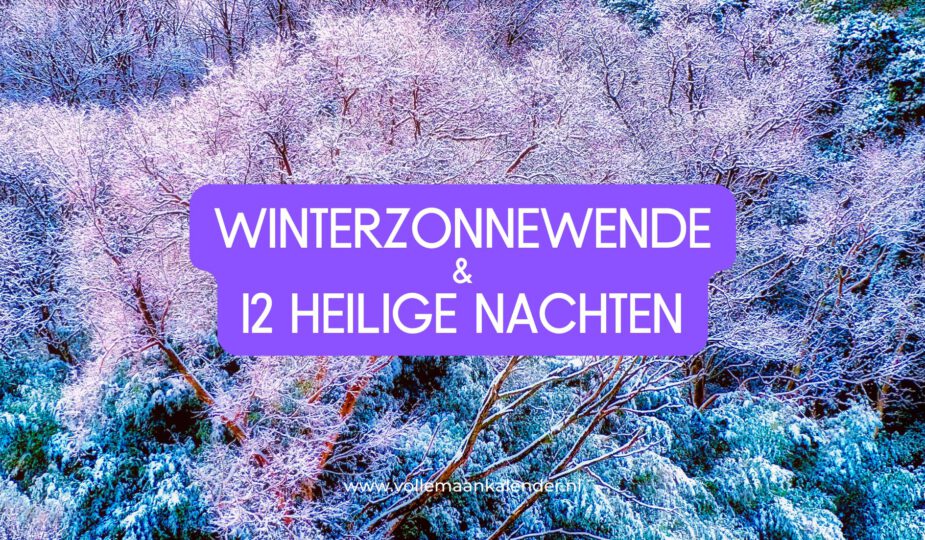 Winterzonnewende 2024 en de 12 heilige nachten