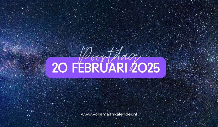 Poortdag 20 februari 2025 - VolleMaanKalender.nl