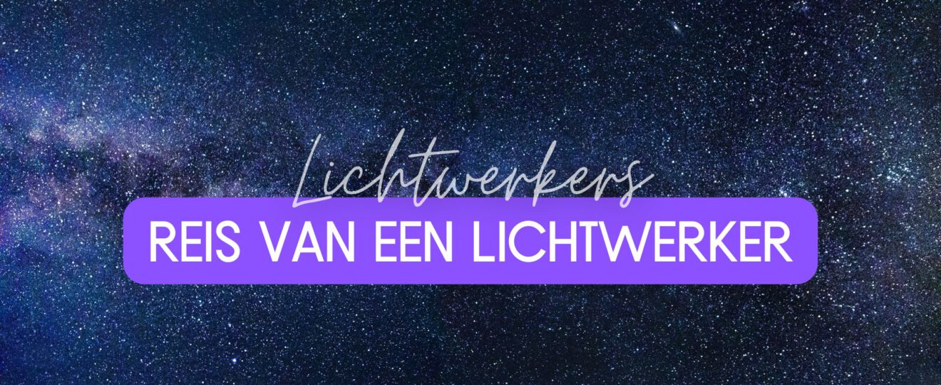 reis van een lichtwerker