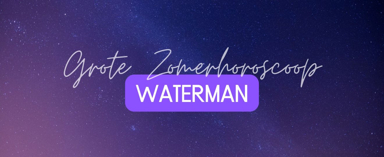 De Grote Zomerhoroscoop voor waterman 2025 - VolleMaanKalender.nl