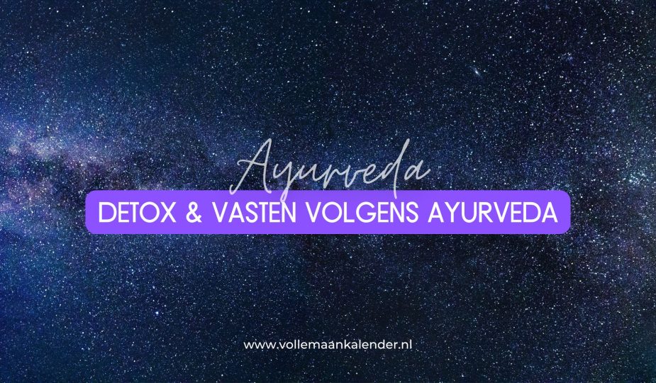 Detox & vasten volgens Ayurveda