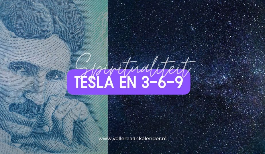 3-6-9 tesla - VolleMaanKalender.nl