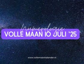 Numerologie en de volle maan van juli 2025