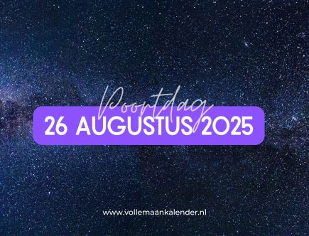 26 augustus 2025 poortdag - VolleMaanKalender.nl