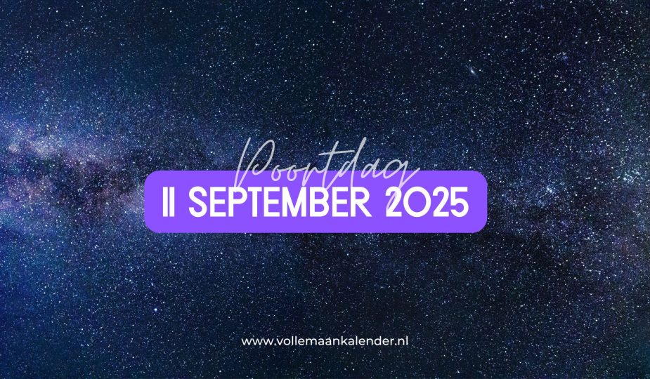 Dit is de energie van 11 september 2025 (11/9 poortdag)