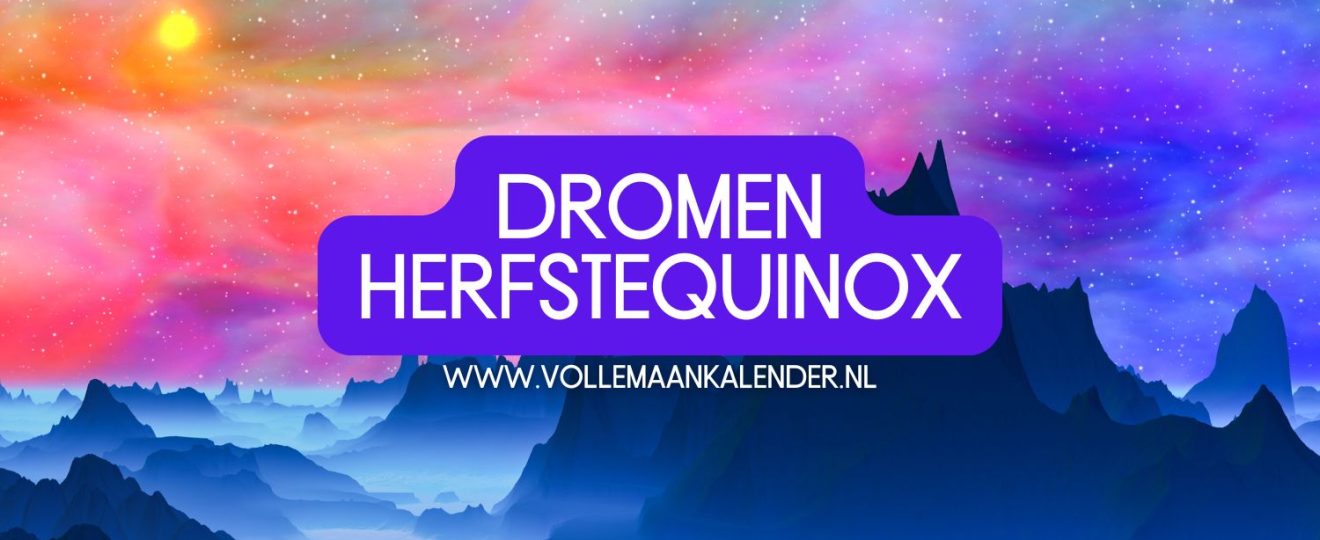 Dromen tijdens de herfstequinox, dit is de betekenis