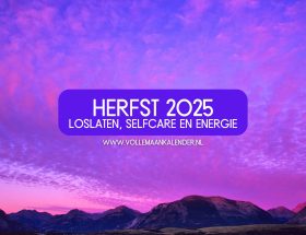 Herfst 2025: loslaten, selfcare en energie