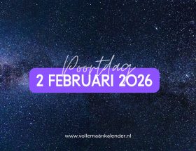 2 februari 2026 poortdag - VolleMaanKalender.nl