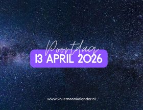 13/4 poortdag 2026: dit is de energie van maandag 13 april
