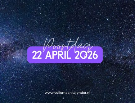 22 april 2026 poortdag - VolleMaanKalender.nl