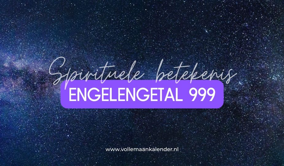 Spirituele betekenis 999