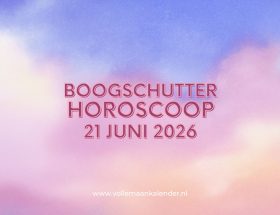 Daghoroscoop Boogschutter 21 juni 2026