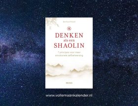 Denken als een Shaolin leert je meer grip krijgen op je emoties