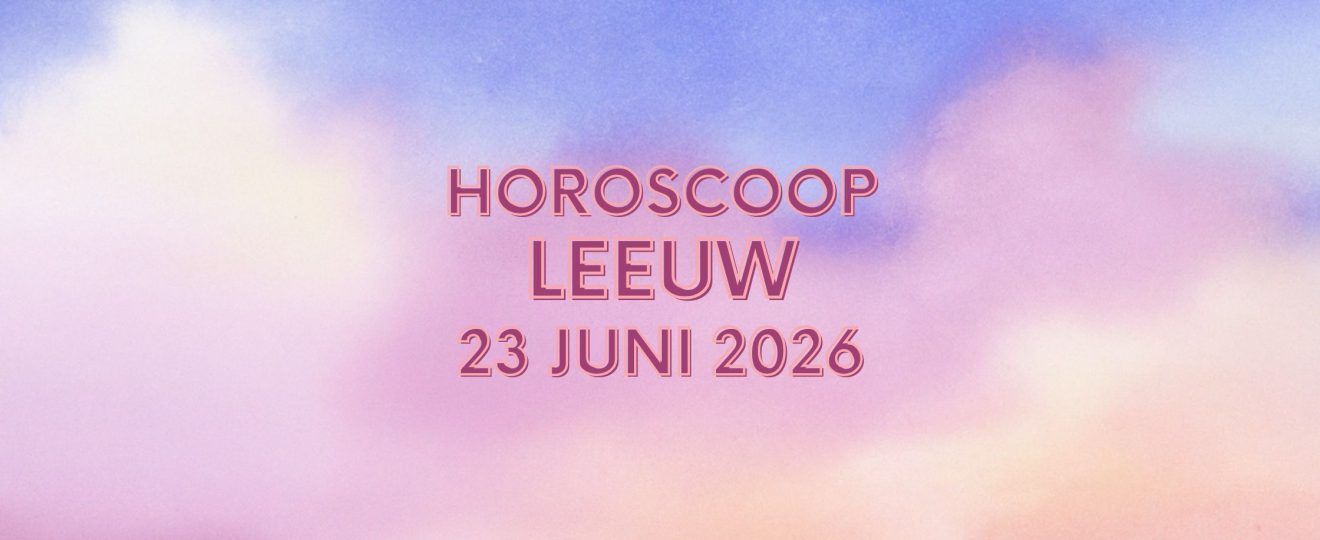 Daghoroscoop Leeuw 23 juni 2026