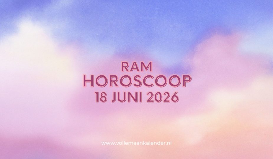 Daghoroscoop Ram 18 juni 2026