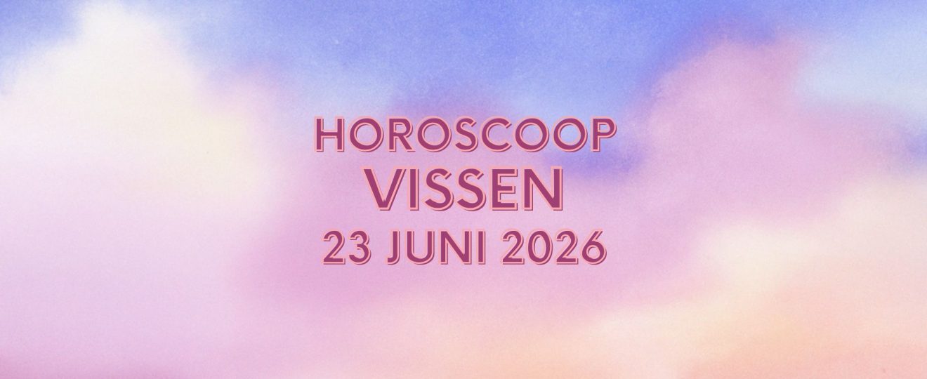 Daghoroscoop Vissen 23 juni 2026