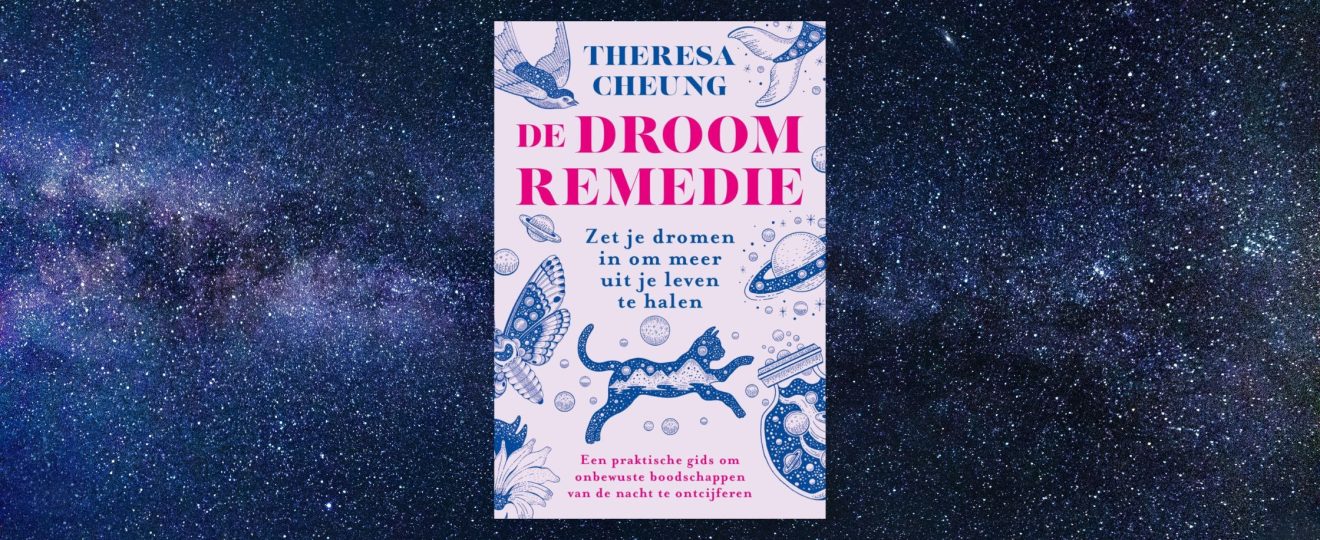 Nieuw: De droomremedie van Theresa Cheung helpt je de taal van je dromen te begrijpen